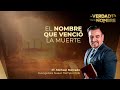TEMA 6 | LA VERDAD TIENE UN NOMBRE | EL NOMBRE QUE VENCIÓ LA MUERTE ????????