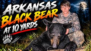 ARKANSAS BEAR HUNTING! (SMOKED HIM AT 10 YARDS!)