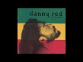 Dub mix #2 Special Danny Red   Uk Roots and Dubwise