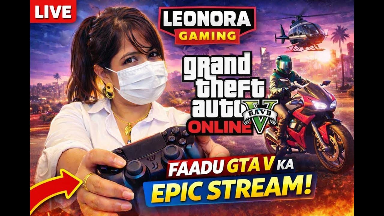 GTA 5 Online LIVE 🔥 Faadu Gameplay | Girl Gamer | LEONORA GAMING