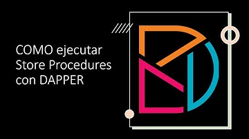Como ejecutar store procedures con Dapper y .NET 6