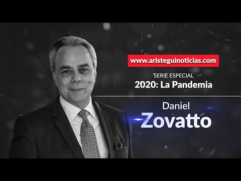 2020: La pandemia con Daniel Zovatto. El impacto económico, social y laboral de la pandemia