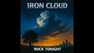 Iron Cloud - Rock Tonight