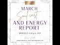 March Soul cast & Energy Report