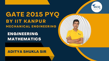 Engineering Mathematics PYQ 2015 GATE Exam | IIT-KANPUR | Questions With Solutions | Mechanical| MCQ