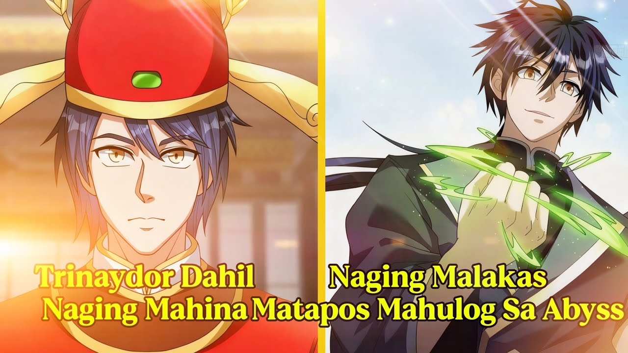 7.) Pinagtaksilan ang kanilang angkan hinulog sa Abyss, bumalik bilang malakas.tagalog recap