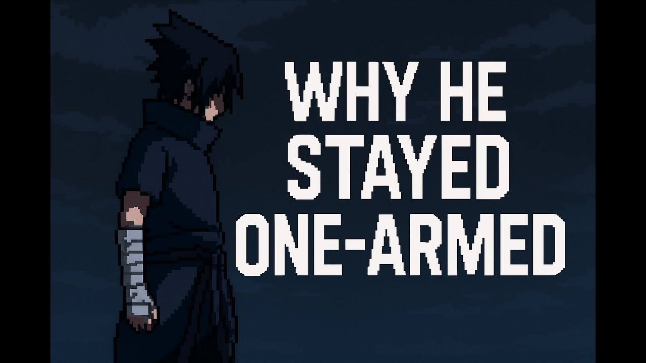 Why Sasuke Uchiha Stayed One-Armed - Limitations or Decision?