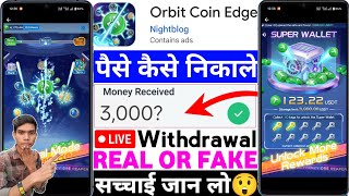 Orbit Coin Edge App Real Or Fake | Orbit Coin Edge Game Withdrawal Proof |Legit Or Scam |Full Review screenshot 2