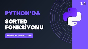 İleri Seviye Python Kursu 3.4 - Sorted Fonksiyonu