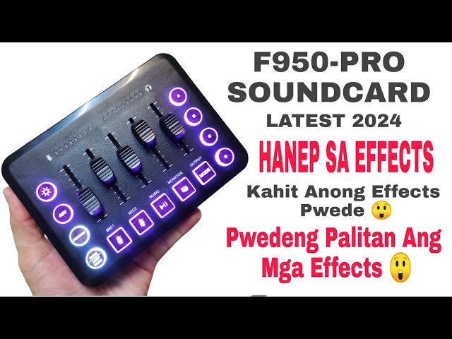 F950-PRO Latest Sound Card 2024 - Hanep Pwede Palitan Mga Effects #soundcard class=