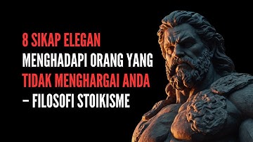 8 Sikap Elegan Menghadapi Orang yang Tidak Menghargai Anda – Filosofi Stoikisme