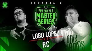 FMS México - Jornada 2.- Lobo López vs RC