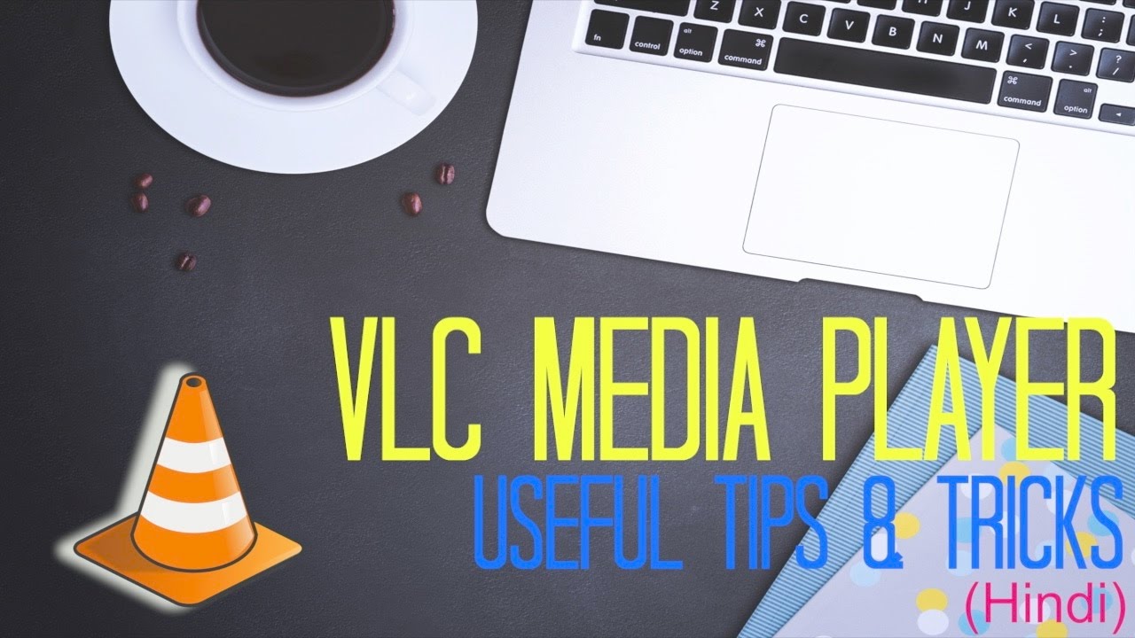 VLC Useful tips & tricks - (Hindi) ️ - YouTube