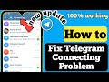 How to Fix Telegram Connecting Problem (New update 2024)