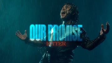 OUR PROMISE - Bitter (Official Video)