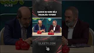 Sadece Bu Sure Bile İnsanlığa Yeterdi