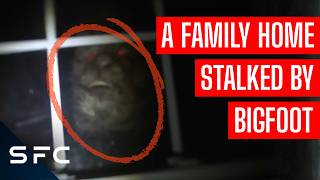 Bigfoot Stalks A Family Home! | The Bigfoot Project | S1 Ep2 | Full Documentary