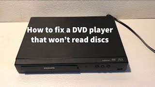 how to fix a dvd player that won’t read discs