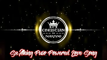 Sa Aking Puso Ang Probinsyano [Powerd Lovesong] (Nayve Disco Mobile) - Dj Christian