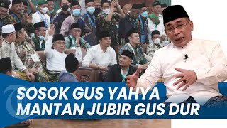 SOSOK KH YAHYA CHOLIL STAQUF alias Gus Yahya, Mantan Jubir Gus Dur yang Terpilih Jadi Ketum PBNU