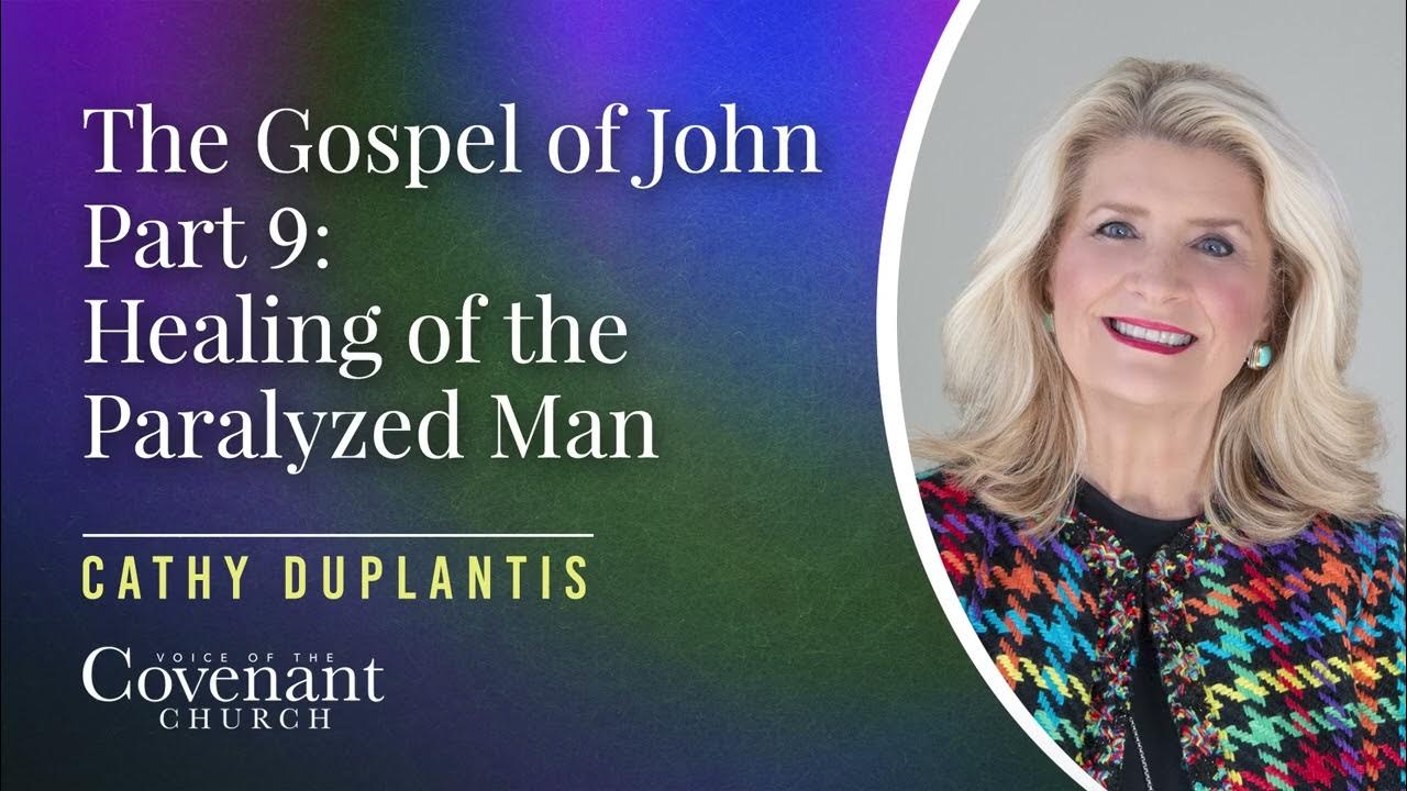 the-gospel-of-john-part-9-healing-of-the-paralyzed-man-cathy