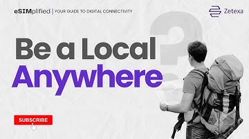Be a local anywhere with ZetSIM | eSIMplified: Your guide to digital connectivity | Zetexa