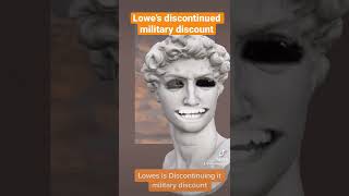 Lowe’s discontinued military discount