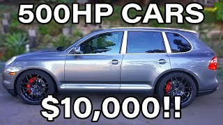 Insanely Cheap FAST Cars With 500HP For 10K!!