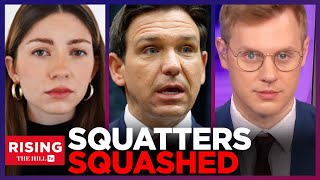 DeSantis Squashing SQUATTER SCAM; Mocks Liberal States Protecting Illegal Tenants