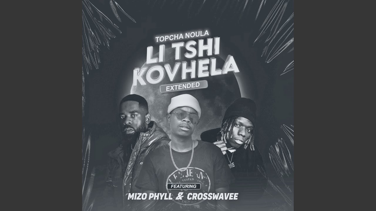 Li Tshi Kovhela (Extended)