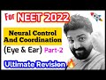 SENSORY ORGANS(Eye & Ear) In 13 Minutes 🔥🔥| Neet Final Revision | Neet 2021