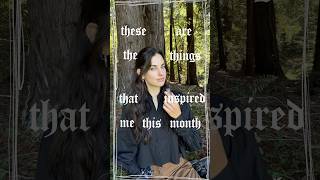 these are the things that inspired me this month | elena taber