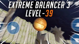 How to Play Extreme Balancer 3 - Level 39 screenshot 1