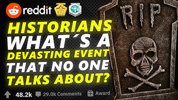 Historians, what’s a devastating event that no one talks about? - AskReddit Horrorstories