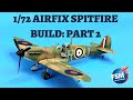 Turning a $6 kit into an Award Winner - Airfix Spitfire Mk.1a Build