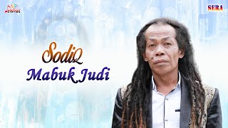 Sodiq - Mabuk Judi (Official Music Video)