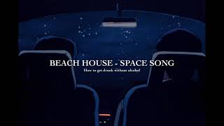 不眠之夜妳強忍著淚水Beach House - Space Song - 中文歌詞 - 