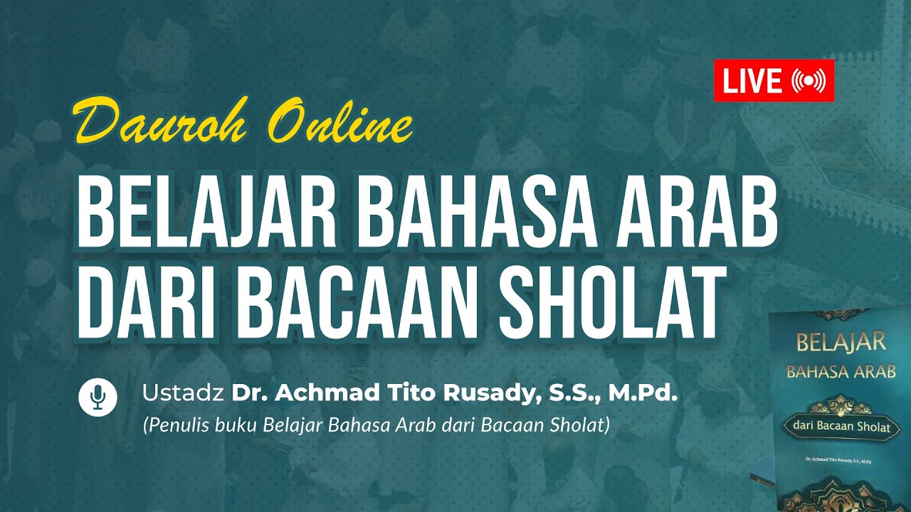 01. Belajar Bahasa Arab Dari Bacaan Sholat, Jum'at 03 Oktober 2025