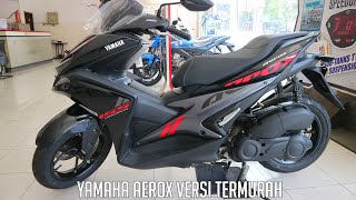 YAMAHA AEROX 155 VVA WARNA BLACK | MOTOR MATIC SPORTY !