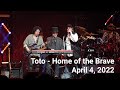 Toto in Concert - Home of the Brave Live - April 4, 2022