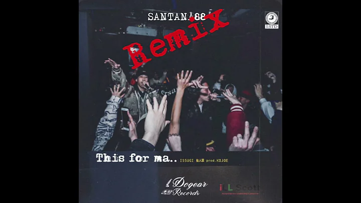 ISSUGI & 仙人掌 -This foe ma.. (SANTANA88 Remix)