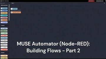 AMX MUSE | MUSE Automator (Node-RED) Building Flows - Part 2