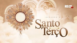 Rezando o Santo Terço 🔴 AO VIVO | Rede Século 21