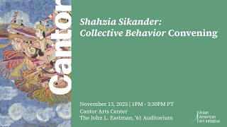 Shahzia Sikander: Collective Behavior Convening