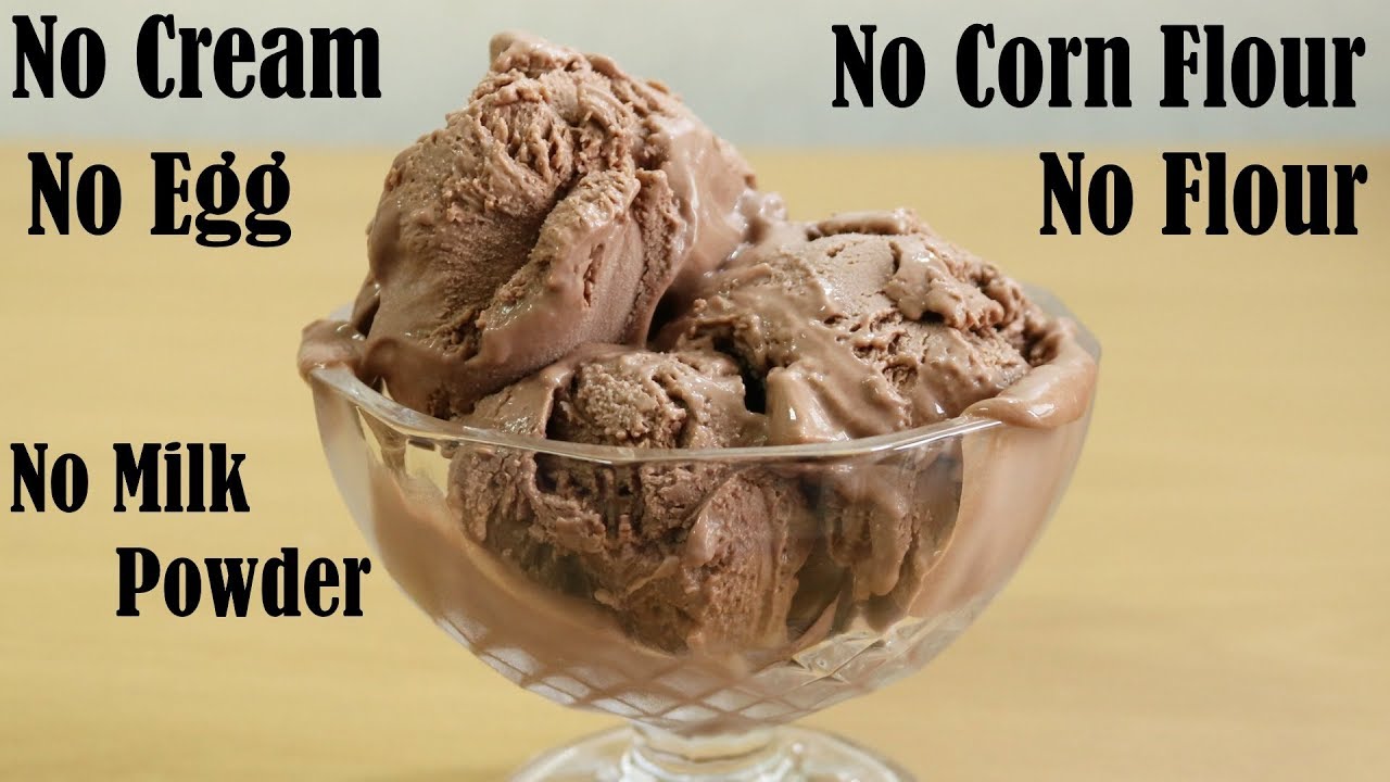 Creamy Chocolate Ice Cream Recipe Without Cream Egg No Flour Corn Flour No Condensed Milk Youtube