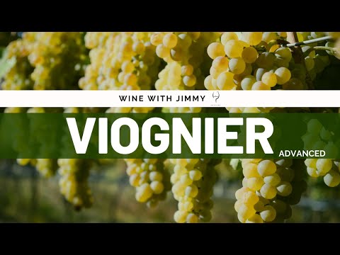 Grape Varieties - Viognier Advanced Version for WSET Level 3 and Level 4 (WSET Diploma)