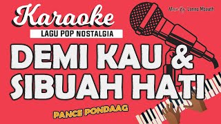 Karaoke DEMI KAU DAN SIBUAH HATI Cha-Cha Version - Pance Pondaag / Music By Lanno Mbauth