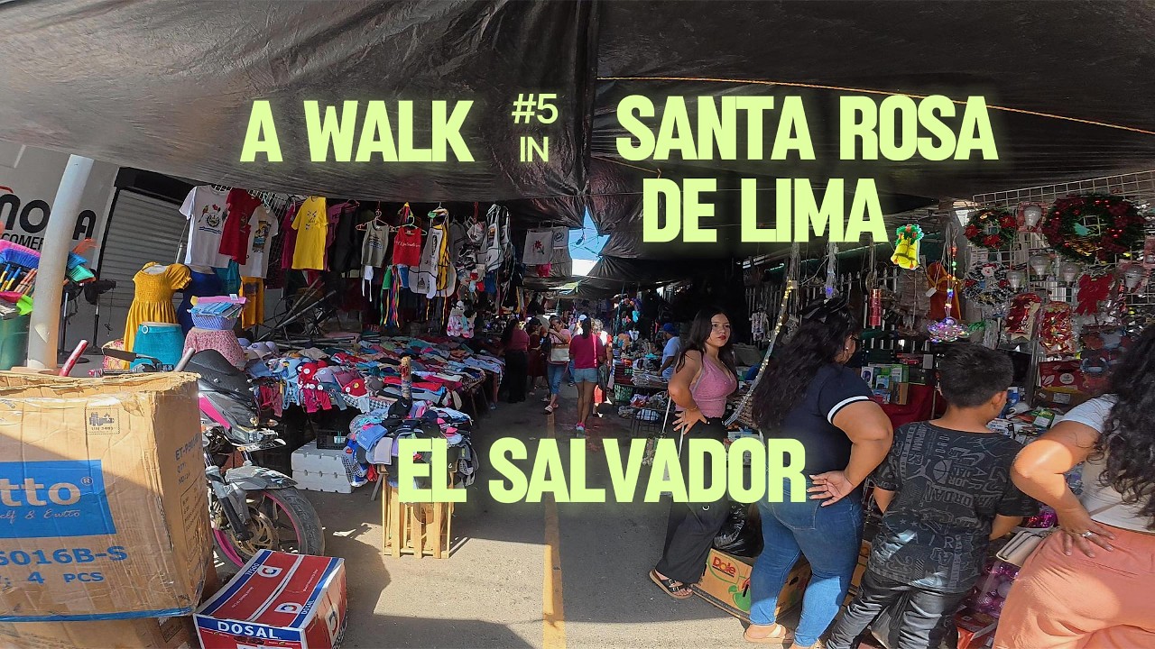 #5 A WALK IN SANTA ROSA DE LIMA, EL SALVADOR