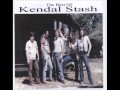 Kendal Stash - The Best Of Kendal Stash