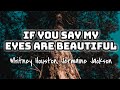 Whitney Houston, Jermaine Jackson - If You Say My Eyes Are Beautiful (Lyrics Video) 🎤💙